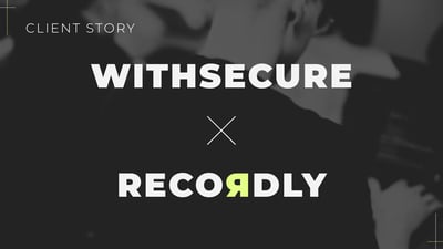 Case study - WithSecure and Recordly partnership