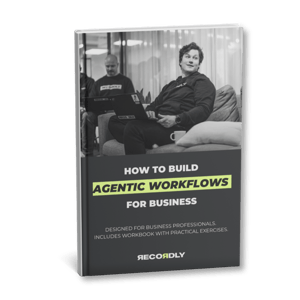 Recordly book of building agentic workflows for business 2026