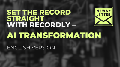 Recordly newsletter in English - ai transformation