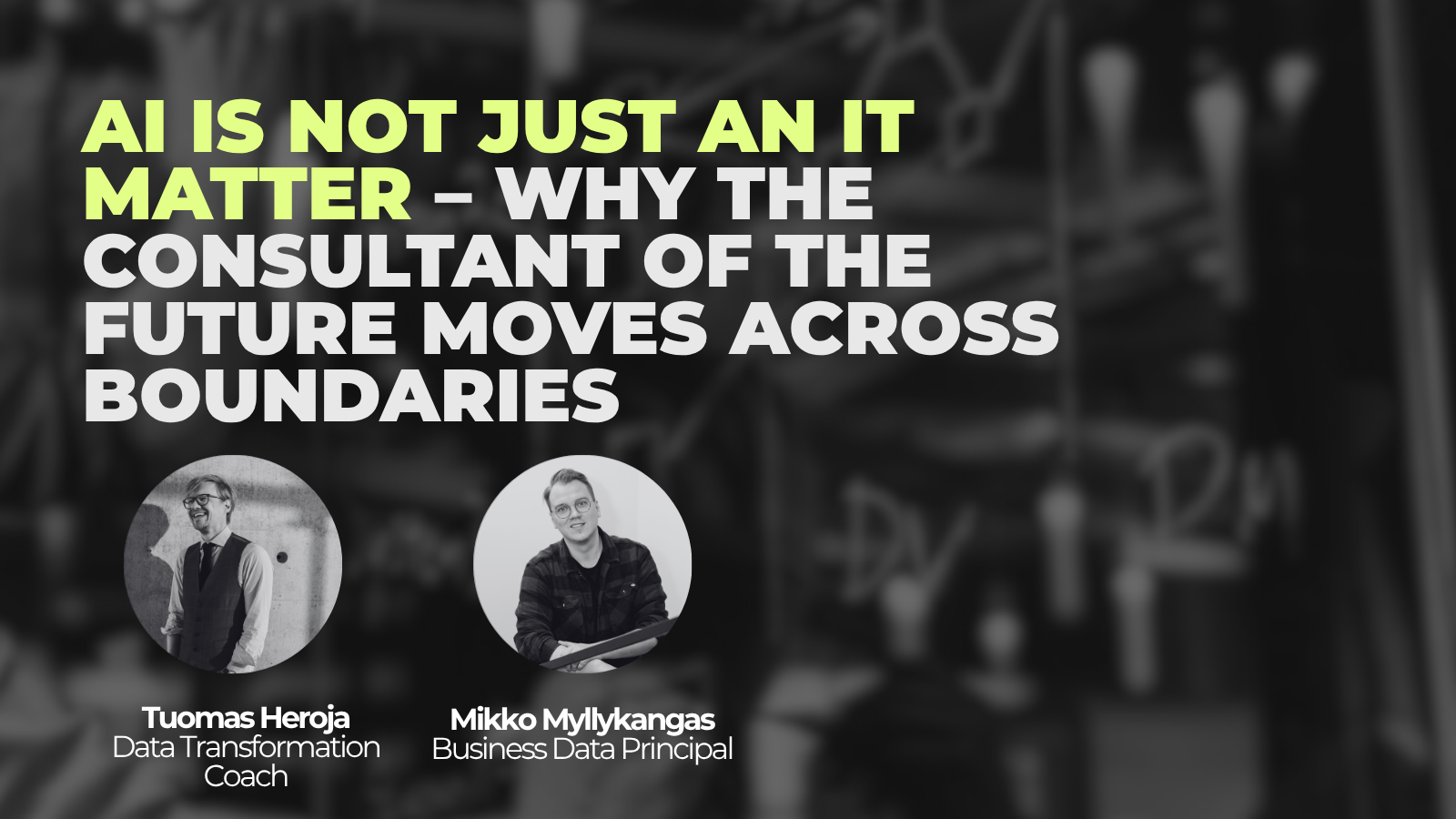 AI is not just an IT matter – why the consultant of the future moves across boundaries