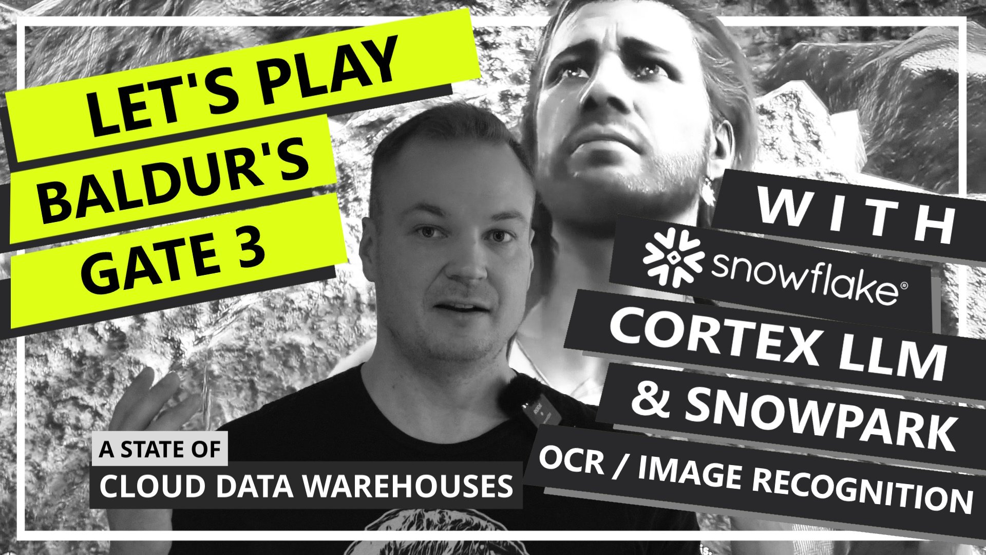 Let's play Baldur's Gate 3 with Snowflake Cortex LLM & Snowpark OCR / Image Recognition